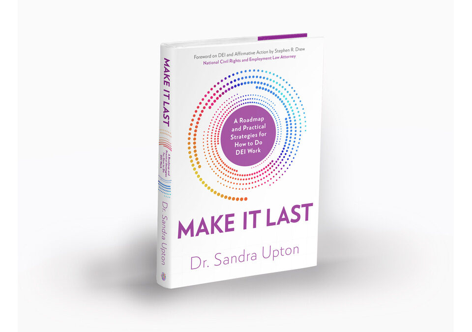 Make It Last by Dr. Sandra Upton